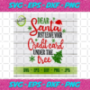 Dear Santa Just Leave Your Christmas Svg CM24112020