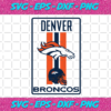 Denver Broncos Football Team Svg SP1612202052