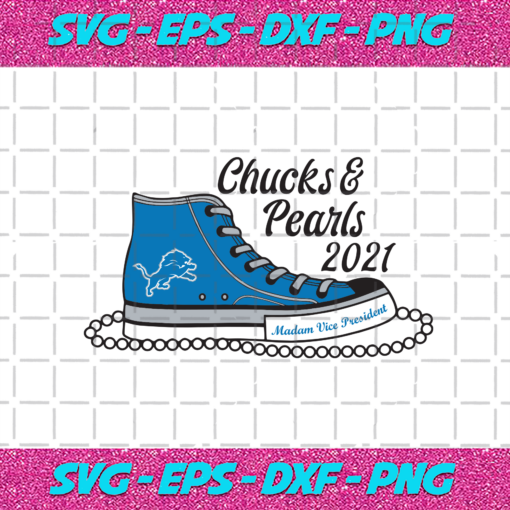 Detroit Lions Chucks And Pearls 2021 Svg SP13012021