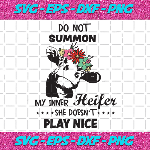 Do Not Summon My Inner Heifer Svg TD29012021
