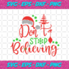 Dont Stop Believing Svg CM231120201