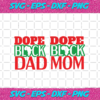 Dope Black Dad Trending Svg TD17082020