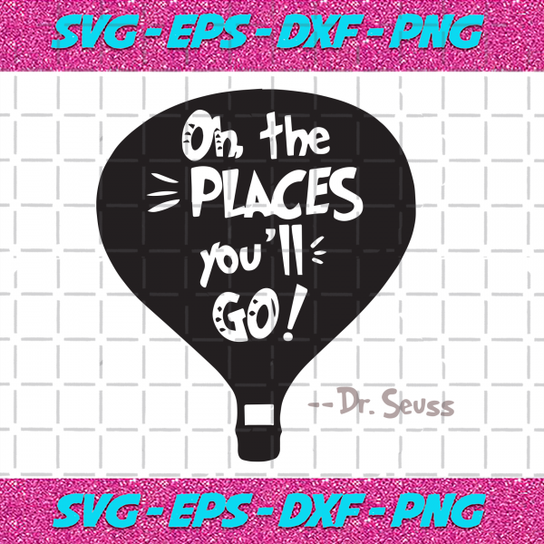 Download Dr Seuss Oh The Places Youll Go Svg Dr Seuss Svg Dr Seuss ...