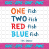 Dr Seuss One Fish Two Fish Red Fish Blue Fish Svg DR16012021