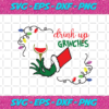 Drink Up Grinches 4 Christmas Svg CM241120208