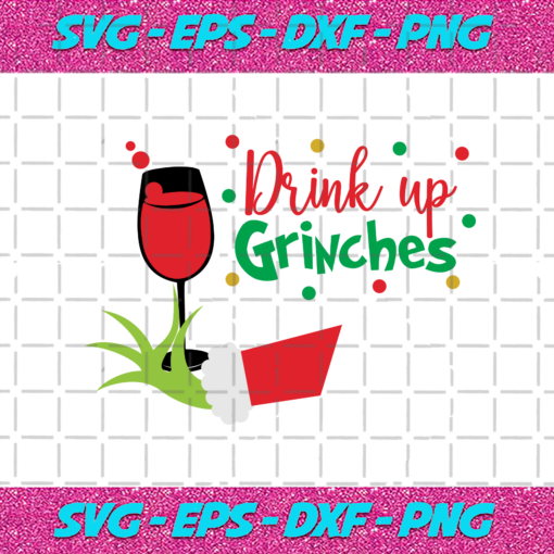 Drink Up Grinches Christmas Svg CM16112020