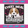 Every Meal You Make Every Bite You Take Svg TD1412202053