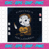 Everyday Is Halloween And Killing Halloween Svg HW22102020