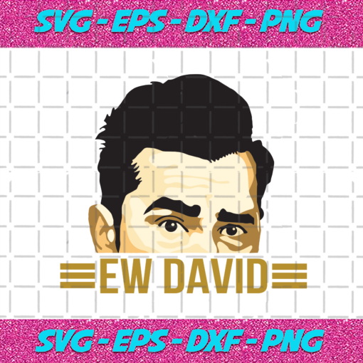 Ew David Alexis Rose Sayings Svg TD011220208