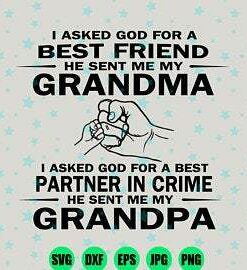 I Asked God For A Best Friend he Sent Me My Grandma SVG Files For Silhouette Files For Cricut SVG DXF EPS PNG – Instant Download