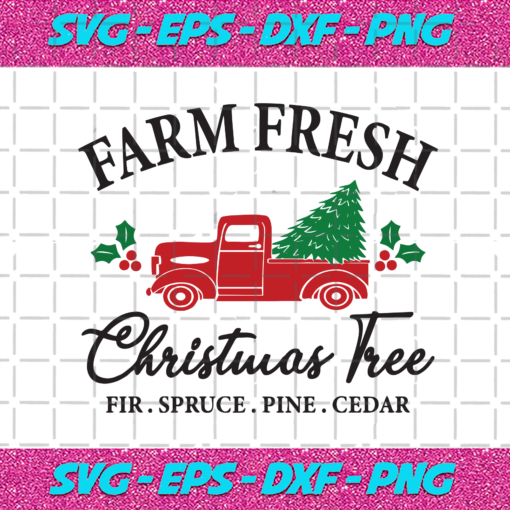Farm Fresh Christmas Tree Fir Spruce Pine Cedar Christmas Svg CM261120206