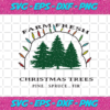 Farm Fresh Christmas Tree Pine Spruce Fir Christmas Svg CM24112020
