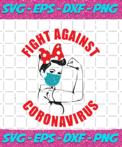 Fight Against Coronavirus Trending Coronavirus Svg Coronavirus Shirt Coronavirus Gift Fight Against Shirt Funny Shirt Joke Pandemic Svg Pandemic Shirt Quarantine Shirt Gift For Family Shirt For Family Digital File
