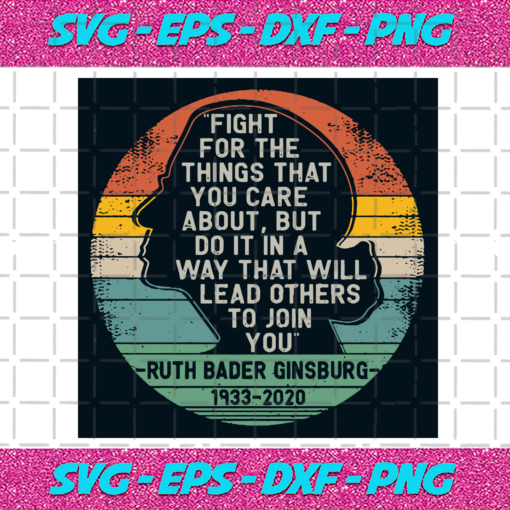 Fight For The Things That You Care About Svg TD23012021