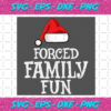 Forced Family Fun Christmas Svg CM211020201