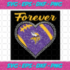 Forever Minnesota Vikings Heart Diamond Svg TD2901212