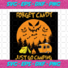 Forget Candy Just Go Camping Halloween Svg HW11092020