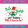 Free Hugs Just Kidding Dont Touch Me Svg CM912202011