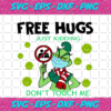 Free hugs just kidding dont touch me svg TD10082020