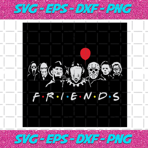 Friends Friends svg HW30072020