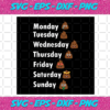 Funny Emoji Poop Days Of The Week Svg TD19122020