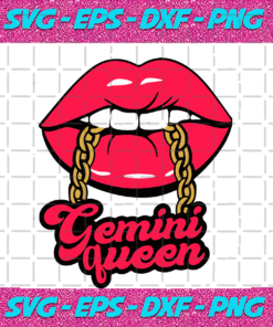 Gemini Queen Zodiac Lip Svg Birthday Svg Gemini Girl Svg Gemini Zodiac Svg Gemini Birthday Gemini Zodiac Gemini Woman Svg Gemini Queen Svg Lip Svg Lip Gift Gemini Queen Birthday Gemini Sign Shirt Gift For her