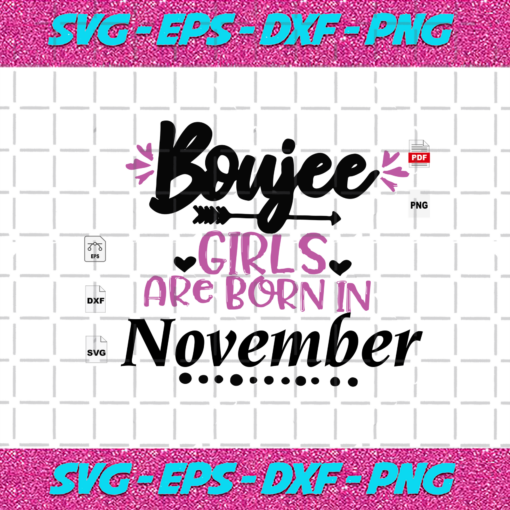 Girls Are Born In November November Birthday Svg BD13082020