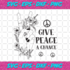Give Peace A Chance Svg TD29012021