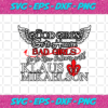 Good girl go to heaven Bad girls svg TD16092020