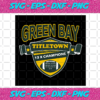 Green Bay Titletown 13 Champions Svg SP21122020