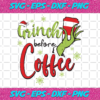 Grinch Before Coffee Svg CM0512202077