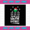 Grinch Hate Double Hate Loathe Entirely Svg CM171220206