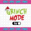 Grinch Mode On Svg CM24112020