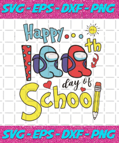 Happy 100th Day Of School Among Us Svg Trending Svg Among Us Svg Happy 100th Day Of School Svg Impostors Svg School Svg School Anniversary Svg Students Svg Student Impostors Among Us Gifts Svg Gamers Svg Video Game Svg