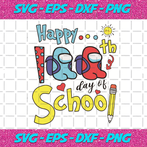 Happy 100th Day Of School Among Us Svg TD2901017