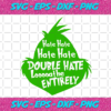 Hate Double Hate Loathe Entirely Svg CM24112020