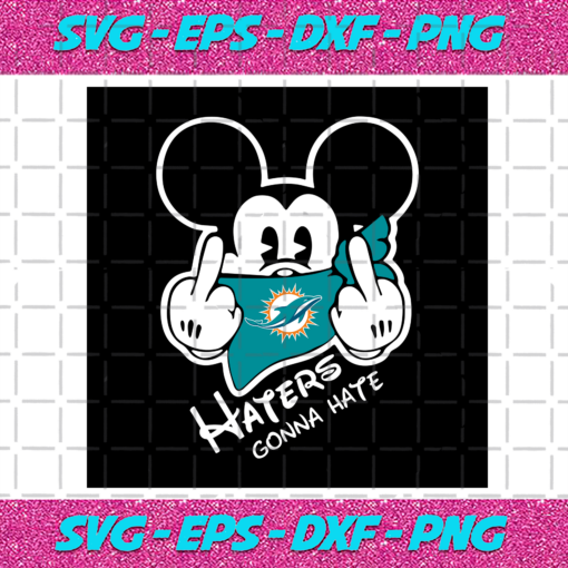 Haters Gonna Hate Miami Dolphins Svg SP23122020