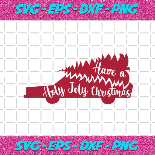 Have A Holly Jolly Christmas Svg CM2311202033