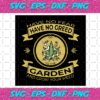 Have No Fear Have No Creed Garden Svg TD22012021