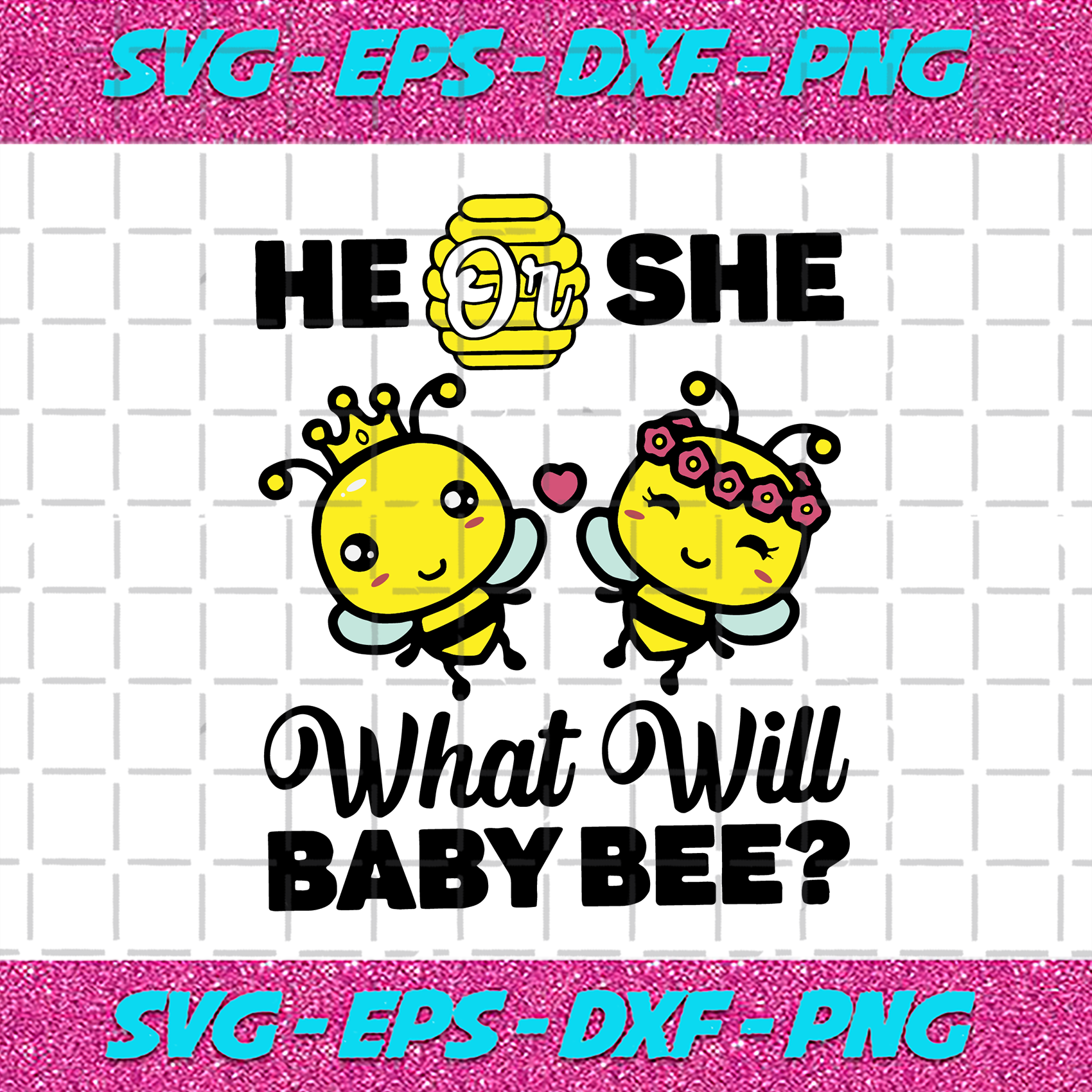 He Or She What Will Baby Bee Svg Trending Svg Baby Bee Svg Bee Svg Bee Couple Svg Honey Bee Svg Sweet Honey Bee Gender Reveal Svg He Or She Bumble Bee