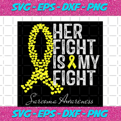 Her fight is and my fight svg TD13082020