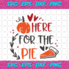 Here For The Pie Trending Svg TD31082020