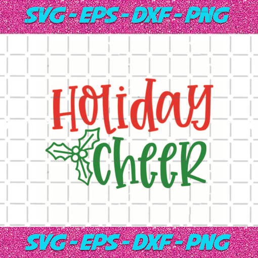 Holiday Cheer Christmas Svg CM06112020