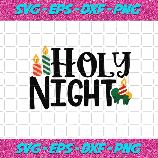 Holy Night Christmas Svg CM12102020