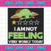 I Am Not Feeling Very Worky Today Svg TD1412202048
