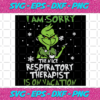 I Am Sorry The Nice Respiratory Therapist Is On Vacation Christmas Svg CM08102020