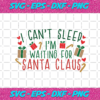 I Cant Sleep Im Waiting For Santa Claus Christmas Png CM2011202037