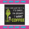 I Dont Care What Day Is It It Early Christmas Svg CM27102020