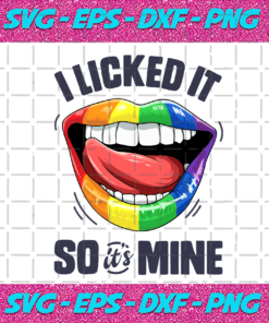 I Licked it so Its Mine SvgI Licked it so Its Mine lgbt svgPride Awareness T-shirtSexy Color Lip SvgLGBT Gay Pride ShirtPride svgRainbow popsicle