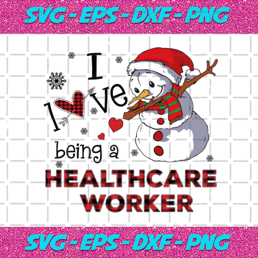 I Love Being A Healthcare Worker Svg CM712202012